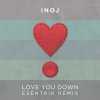 INOJ - Album Love You Down (Esentrik Remix)