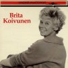 Brita Koivunen - Album Unohtumattomat
