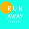 Teasley - Album Runaway