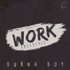 Burna Boy - Album Work (Rihanna Cover)