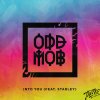 Odd Mob feat. Starley - Album Into You