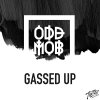 Odd Mob - Album Gassed Up