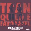 Lucas Lucco feat. Mc Bin Laden - Album Tranquilo e Favorável