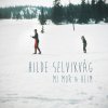 Hilde Selvikvåg - Album Mi mor & Heim