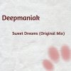 Deepmaniak - Album Sweet Dreams