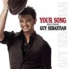 Guy Sebastian - Album Your Song Featuring Guy Sebastian