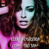 Eleni Foureira - Album Come Tiki Tam