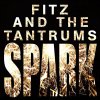 Fitz and The Tantrums - Album Spark