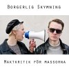 Borgerlig Skymning - Album Maktkritik för massorna