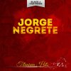 Jorge Negrete - Album Titanium Hits