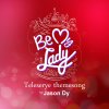 Jason Dy - Album Be My Lady (Telesereye Theme Song)