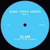 Slam - Album Soma Track Series Vol. 4
