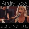 Andie Case - Album Good For You