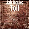 Jah Bouks - Album Toil