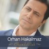 Orhan Hakalmaz - Album Elhamdulillah