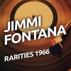 Jimmy Fontana - Album Jimmy Fontana - Rarietes 1966