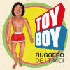 Ruggero De I Timidi - Album Toy Boy