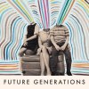 Future Generations - Album Future Generations
