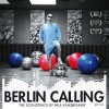 Paul Kalkbrenner - Album Berlin Calling - The Soundtrack by Paul Kalkbrenner