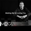 Maga - Album Making Me so Loving You