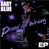 Baby Blue - Album Proved You Wrong - EP