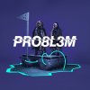 PRO8L3M - Album PRO8L3M