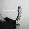 Pale Honey - Album Over Your Head