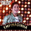 Cristiano Araújo - Album Ei Olha O Som (Empinadinha) - Single