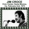 Jim Croce - Album Civic Center, Santa Monica, Ca. February 2nd, 1973 (Remastered) [Live ABC-TV Radio Broadcasting]