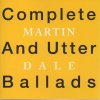 Martin Dale - Album Complete and Utter Ballads