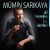 Mümin Sarıkaya - Album Al Başımdan Bu Dertleri