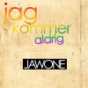 Jawone - Album Jag Kommer Aldrig - Single
