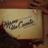 Santa RM - Album Dejame Te Cuento un Cuento - Single
