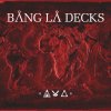 Bang La Decks - Album Cultures To Ashes EP