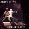 Chapa C - Album Tú Me Seduces