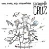 Santiago Cruz - Album Trenes, Aviones y Viajes Interplanetarios