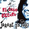 Jarabe de Palo - Album El Lado Oscuro