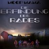 Moop Mama - Album Die Erfindung des Rades