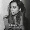 Cloves - Album Better Now