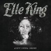 Elle King - Album Ain't Gonna Drown