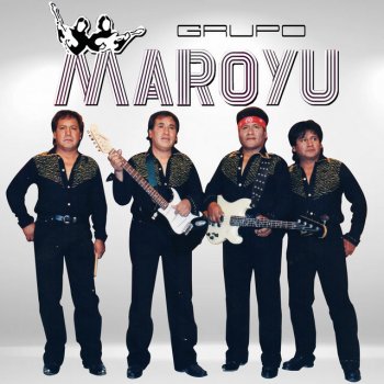 Letras Del Lbum Enamorado De Ti De Grupo Maroyu Musixmatch