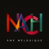 Nach - Album Ame mélodique