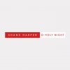 Shane Harper - Album O Holy Night