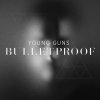 Young Guns - Album Bulletproof
