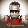 FMG - Album Champion (Freestyle)