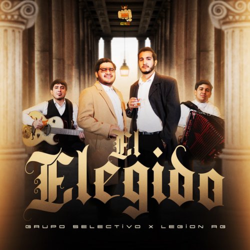 Letras Del Lbum El Elegido De Grupo Selectivo Feat Legion Rg Musixmatch