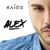 Raige - Album Alex