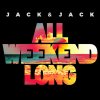Jack & Jack - Album All Weekend Long