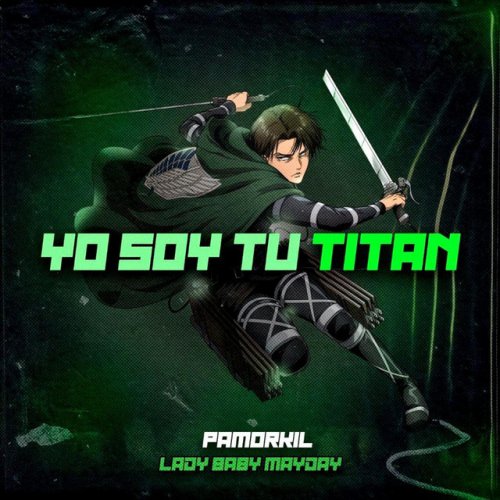 Letra De Pamorkil Yo Soy Tu Tit N Modo Hardcore Musixmatch