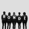 RONDÉ - Album Why Do You Care